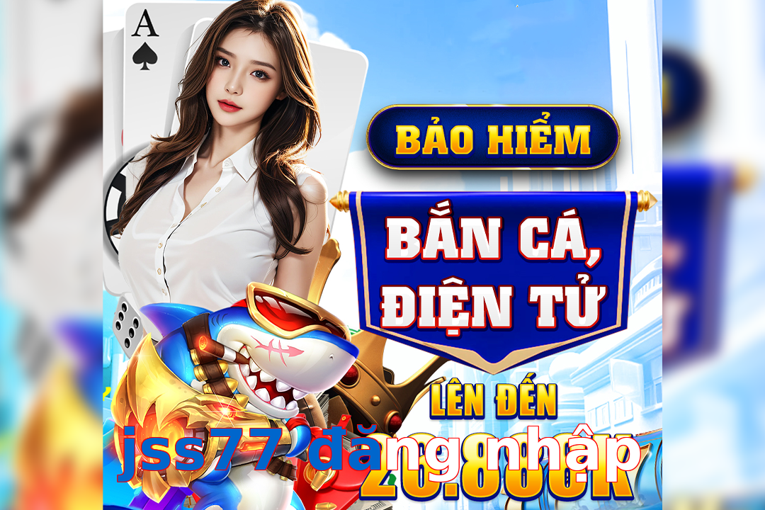 jss77 đăng nhập